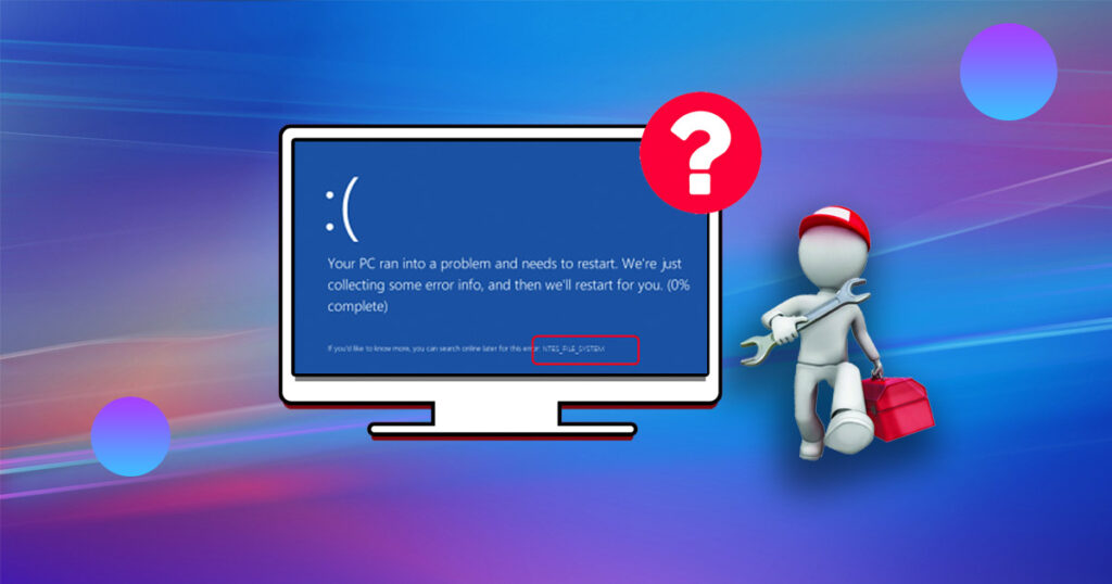 NTFS_FILE_SYSTEM エラーを修復してブルースクリーンを停止する方法